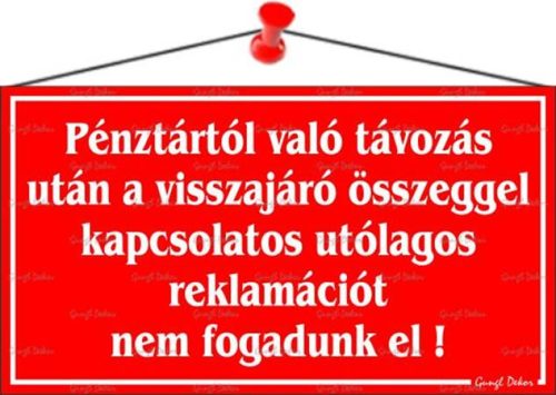 Információs tábla, 22,5x12,5 cm, "Pénztártól való távozás után…", piros