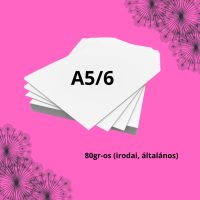 80g-os általános A5/A6 irodai papírok